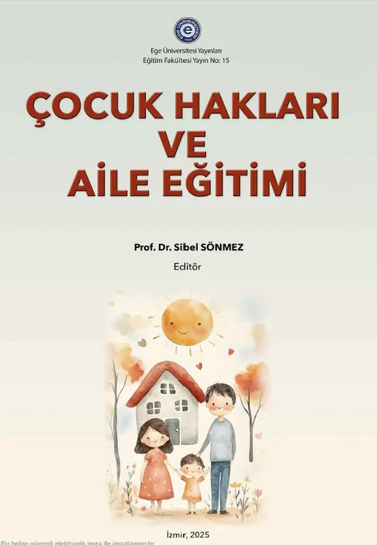 EGEÇEM “ÇOCUK HAKLARI ve AİLE EĞİTİMİ” KİTABI HAZIRLADI