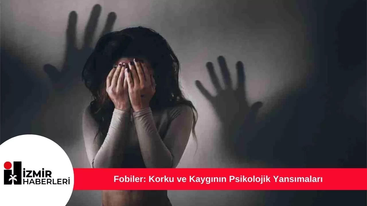 Fobiler: Korku ve Kaygının Psikolojik Yansımaları