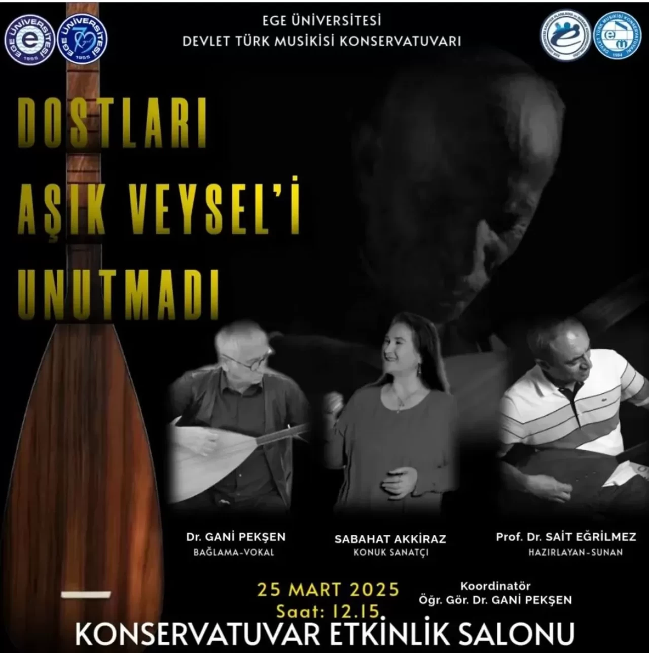 Aşık Veysel’i Unutmadılar: Ege Üniversitesi’nde Anma Etkinliği!