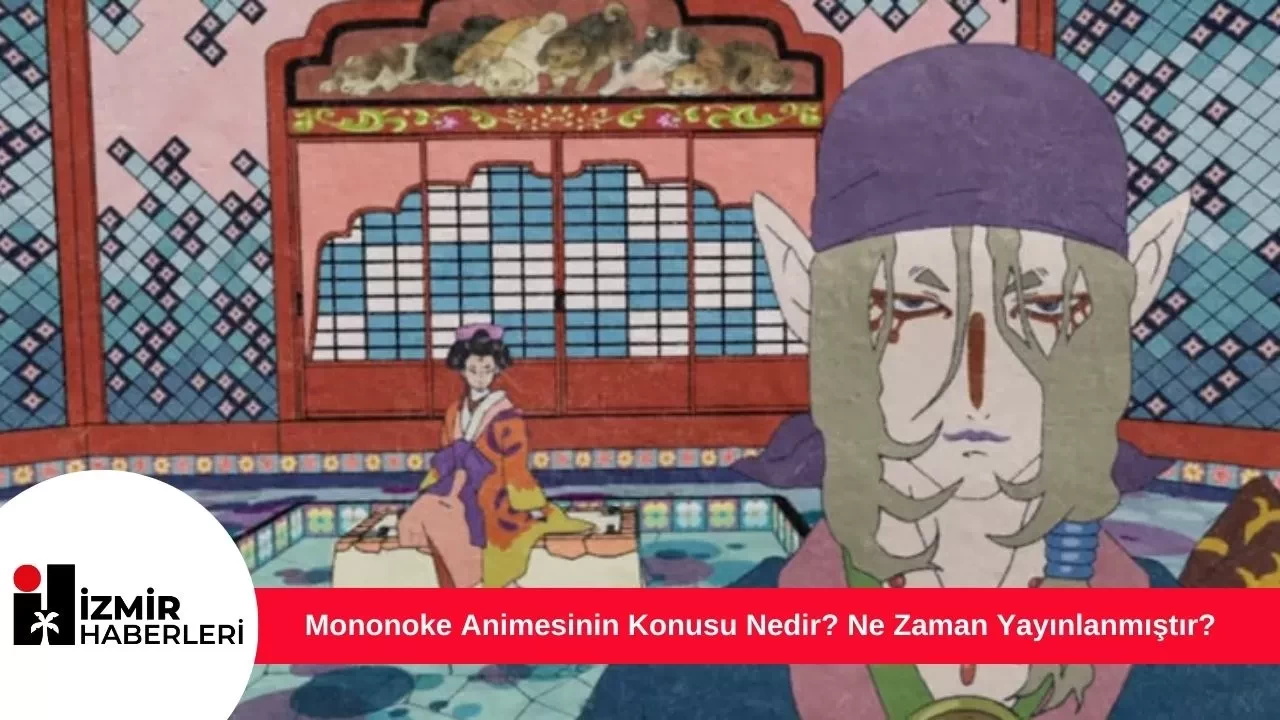 Mononoke Animesinin Konusu Nedir? Ne Zaman Yayınlanmıştır?