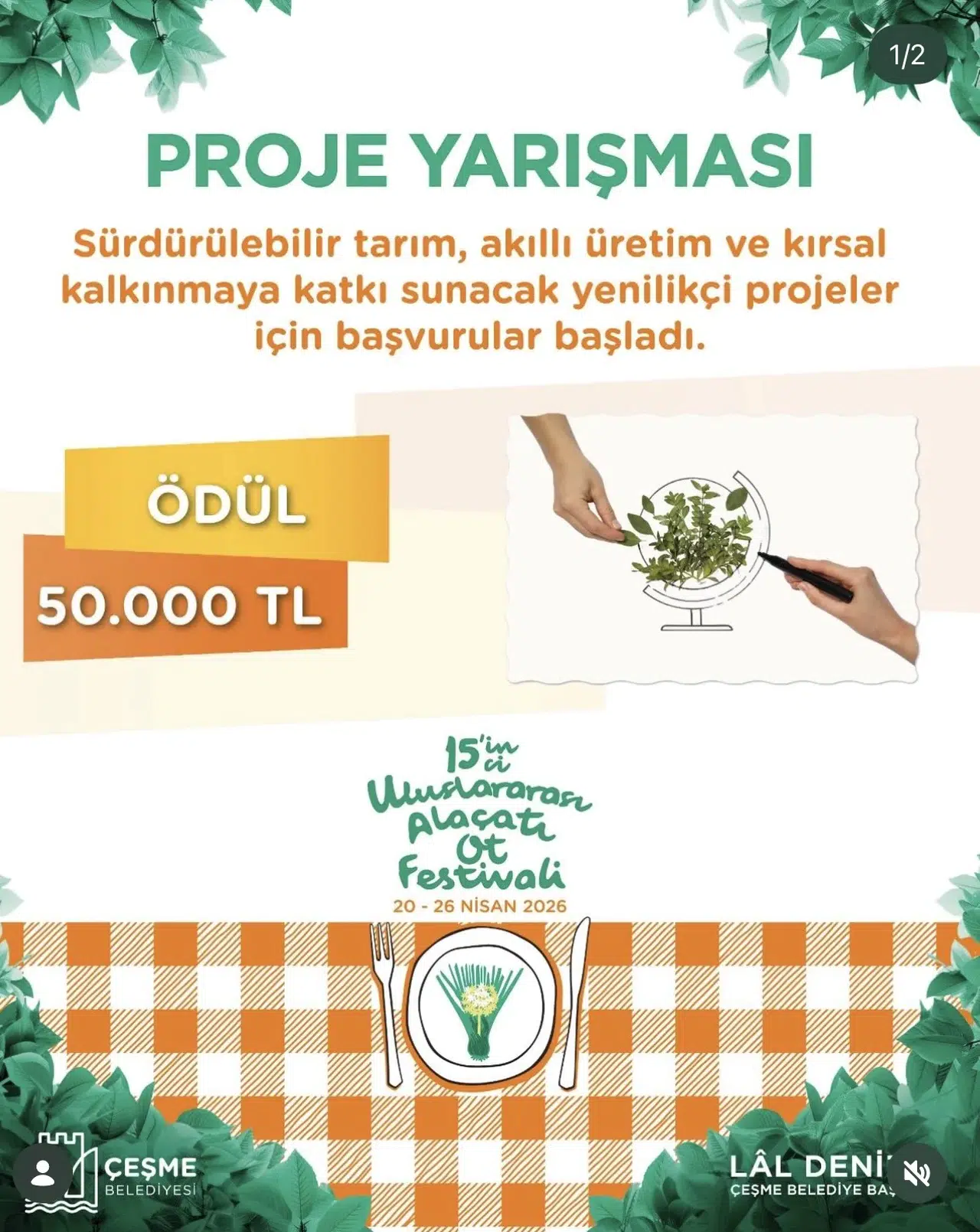 15. Uluslararası Alaçatı Ot Festivali Sürdürülebilir Tarım Proje Yarışması’nda ön değerlendirme tamamlandı
