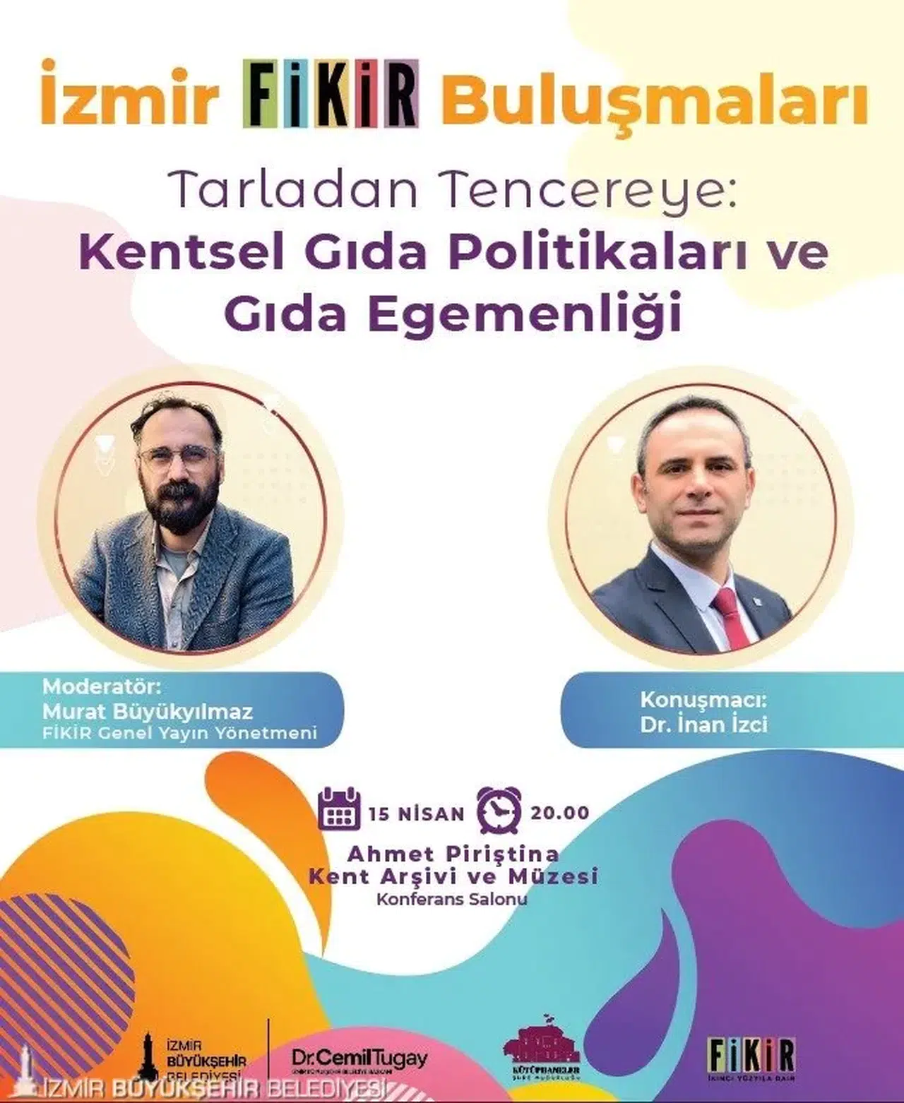 “İzmir FİKİR Buluşmaları”nda gündem gıda olacak