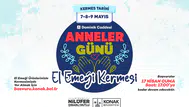 Anneler Günü El Emeği Kermesi’ne başvurular başladı