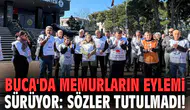 Buca Belediyesi Önünde Memurların İş Bırakma Eylemi