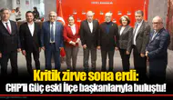 Kritik zirve sona erdi: CHP'li Güç eski İlçe başkanlarıyla buluştu!