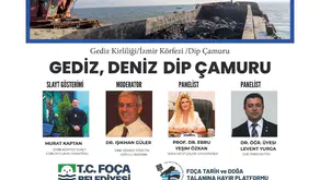 İzmir Körfezi'nin kaderi Foça'da masaya yatırılıyor: Bilim ve doğa buluşması