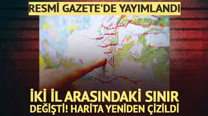 Resmi Gazete'de yayımlandı: İki il arasındaki sınır değişti