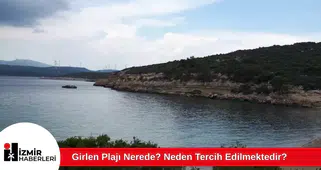 Girlen Plajı Nerede? Neden Tercih Edilmektedir?