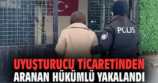 İzmir'de uyuşturucu ticaretinden aranan hükümlü yakalandı