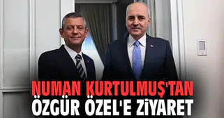 Numan Kurtulmuş'tan Özgür Özel'e Ziyaret