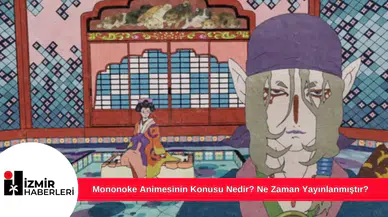 Mononoke Animesinin Konusu Nedir? Ne Zaman Yayınlanmıştır?