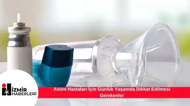 Astım Hastaları İçin Günlük Yaşamda Dikkat Edilmesi Gerekenler