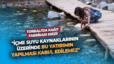 Torbalı’da Kağıt Fabrikası Krizi: Günde 1,5 Milyon Litre Su Tehlikede!