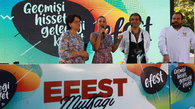 EFEST 2025 kültür sanat ve lezzet getirecek