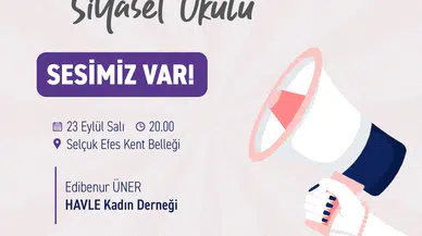 Efes Selçuk’ta “Başka Bir Siyaset Okulu” Başlıyor