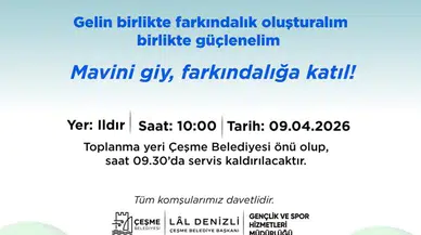 Otizm farkındalık yürüyüşü Çeşme’de düzenleniyor