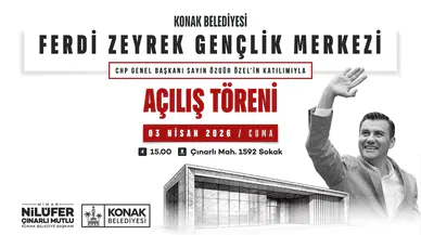 Konak’ta Ferdi Zeyrek Gençlik Merkezi açılıyor: Kurdeleyi Özgür Özel kesecek