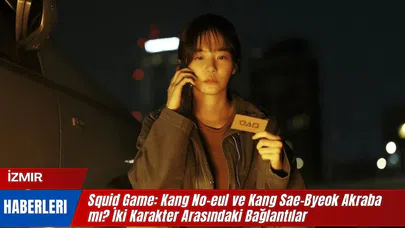 Squid Game: Kang No-eul ve Kang Sae-Byeok Akraba mı? İki Karakter Arasındaki Bağlantılar