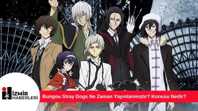 Bungou Stray Dogs Ne Zaman Yayınlanmıştır? Konusu Nedir?