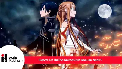 Sword Art Online Animesinin Konusu Nedir?
