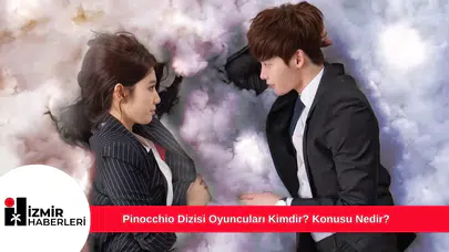 Pinocchio Dizisi Oyuncuları Kimdir? Konusu Nedir?