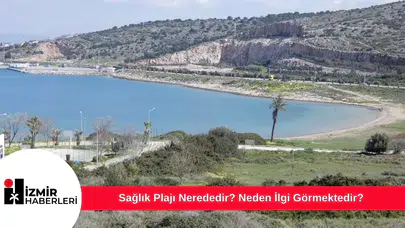 Sağlık Plajı Nerededir? Neden İlgi Görmektedir?