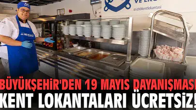 İzmir'de 19 Mayıs coşkusu sofralara taşındı: Kent Lokantaları kapılarını ücretsiz açtı