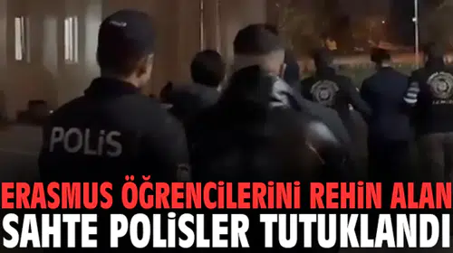 İzmir'de Erasmus öğrencilerini rehin alan sahte polisler tutuklandı