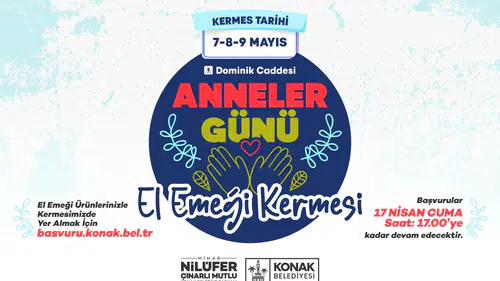 Anneler Günü El Emeği Kermesi’ne başvurular başladı