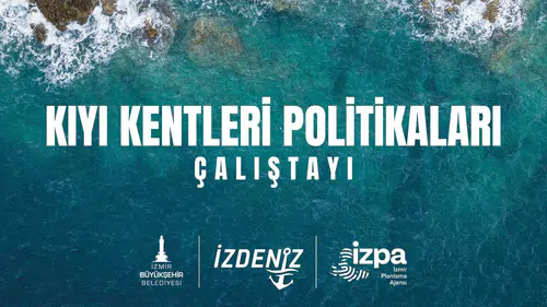Ege Bölgesi Kıyı Çalıştayı İzmir’de düzenleniyor