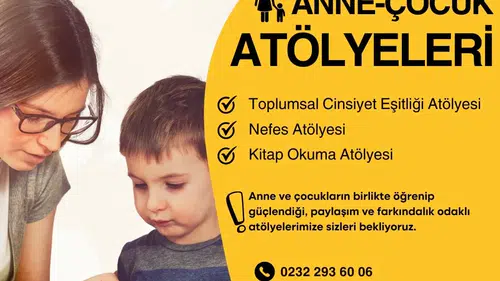 Anne ve çocuklara güç veren atölyeler başlıyor