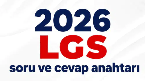 LGS soru kitapçıkları ve cevap anahtarları yayımlandı! Sonuç tarihi de belli oldu