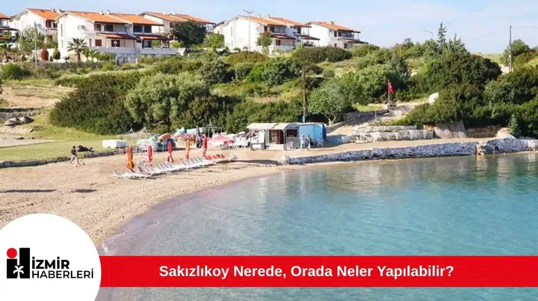 Sakızlıkoy Nerede, Orada Neler Yapılabilir?