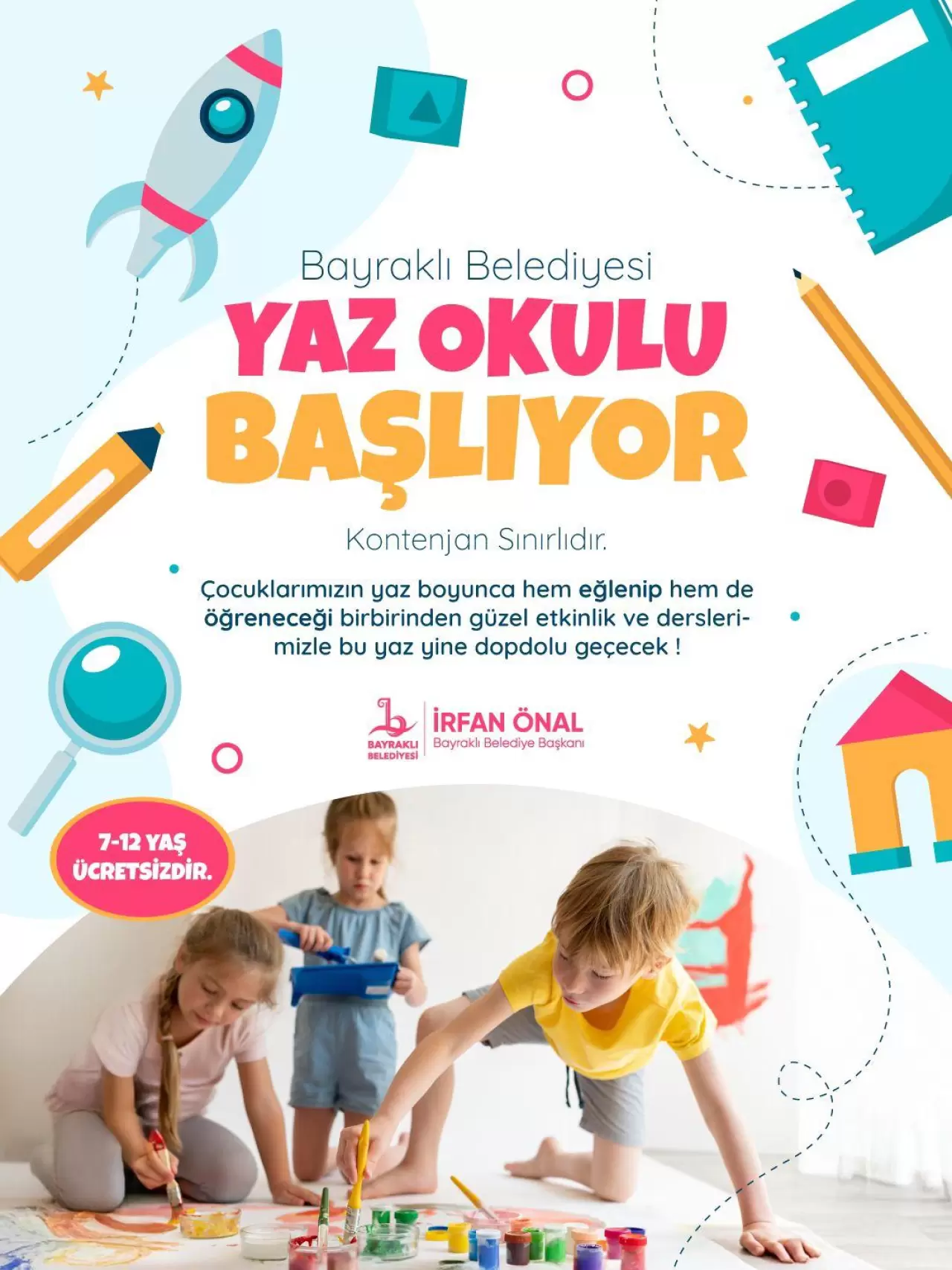 Bayraklı Belediyesi, çocukların yaz tatilini verimli ve eğlenceli geçirmeleri için yaz atölyeleri düzenliyor. Bu kapsamda 7-12 yaş arasındaki çocuklar, 10 branşta çeşitli kurslara katılma fırsatı bulacak. Bayraklı Belediye Başkanı İrfan Önal, “Tüm çocuklarımızı eğlenip, öğrenebilecekleri yaz okulu atölyelerimize bekliyoruz” dedi.