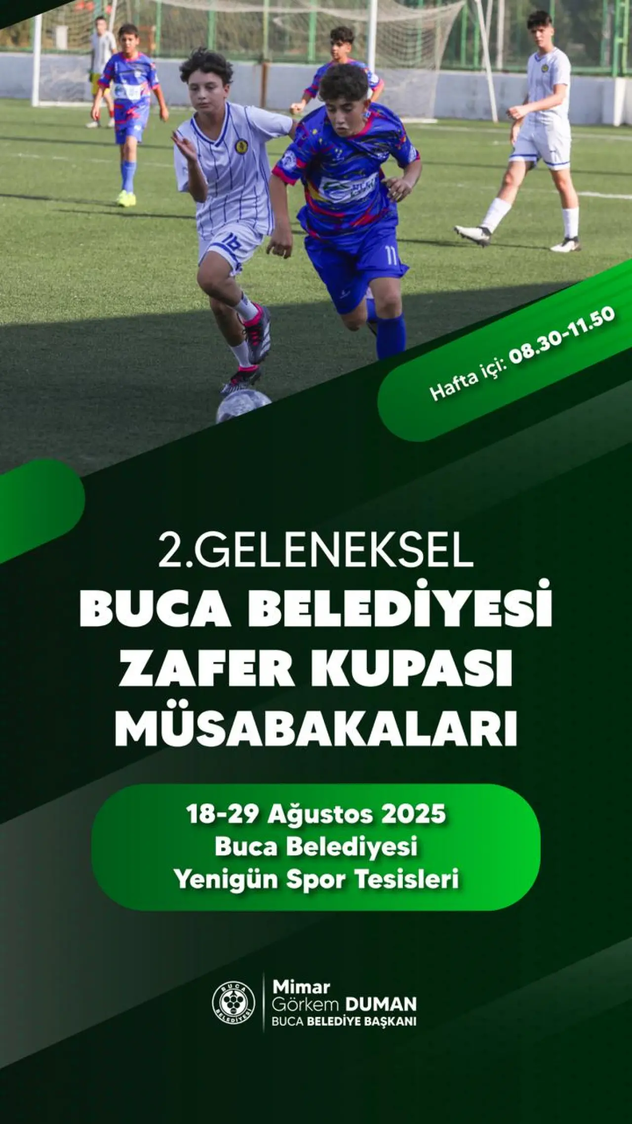Buca Belediyesi, ilçedeki amatör futbol kulüplerini desteklemek ve gençleri spora teşvik etmek için 30 Ağustos Zafer Bayramı haftasında Zafer Kupası düzenliyor. Buca Belediye Başkanı Mimar Görkem Duman, tüm Bucalı hemşehrilerini turnuva heyecanına ortak olmaya davet etti.