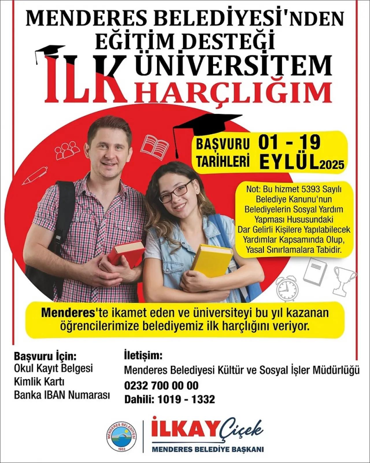 Menderes Belediyesi, ilçede ikamet eden ilkokul ve ortaokul öğrencilerine kırtasiye desteği, üniversiteyi bu yıl kazanan öğrencilere de ilk harçlık desteği verecek. 