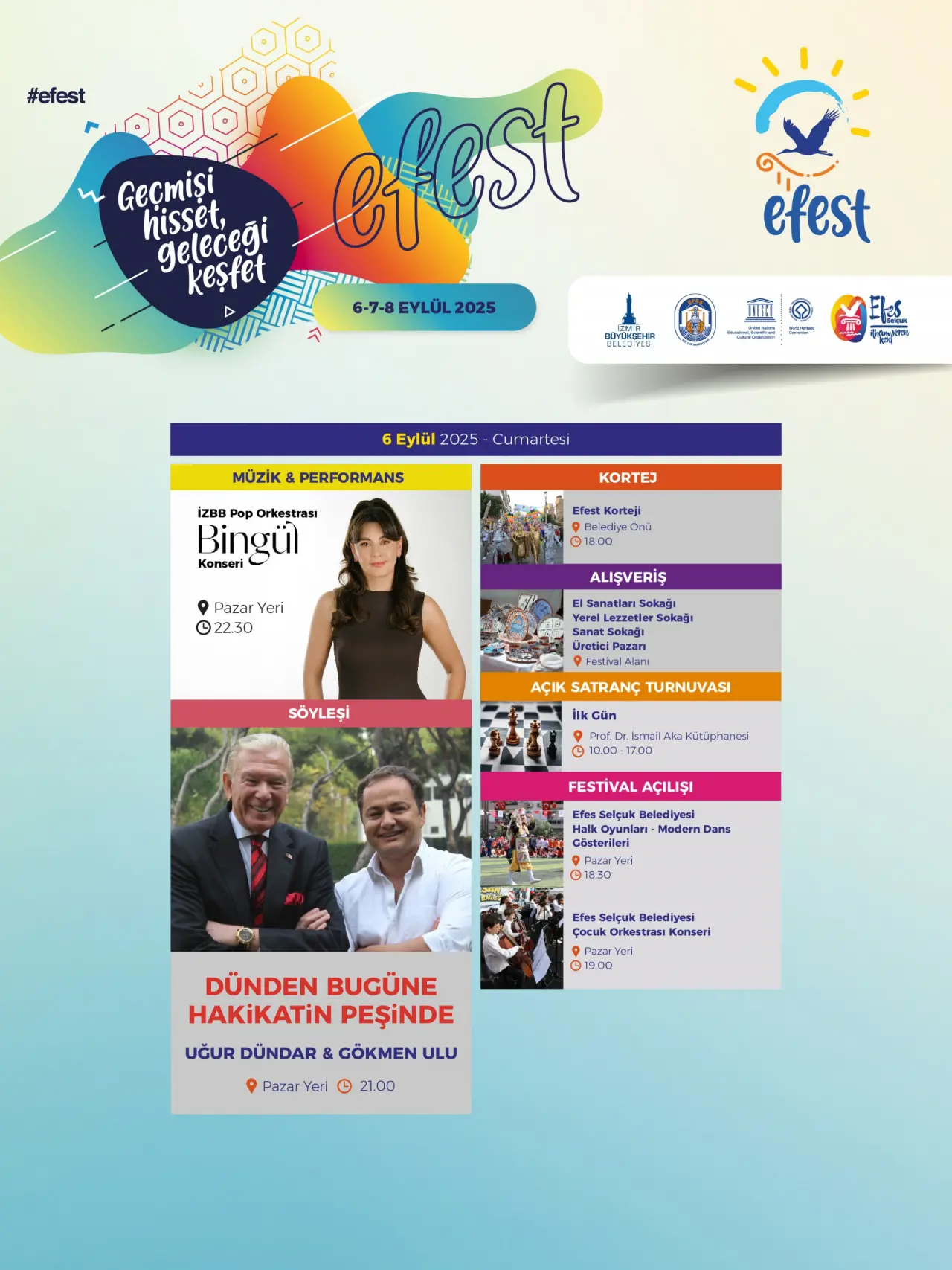 Efes Selçuk Belediyesi tarafından bu yıl 55.si düzenlenecek olan kültür, sanat ve yaşam festivali EFEST, 6-7-8 Eylül tarihlerinde Efes Selçuk ile buluşuyor. “Geçmişi Hisset, Geleceği Keşfet” sloganıyla Efes Selçuk’un kurtuluşunun 103. Yılı EFEST ile üç gün boyunca coşkuyla kutlanacak. EFEST’te bu yıl gastronomik etkinliklere, kültür ve sanat etkinliklerine daha geniş yer verilecek. Usta Gazeteci Uğur Dündar EFEST’in ilk gününde Efes Selçuklular ile bir araya gelecek.